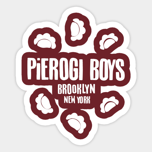 Pierogi Boys Brooklyn - White Sticker by pepart